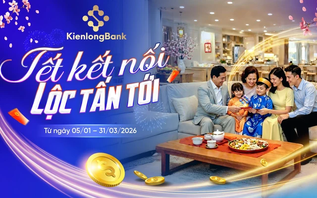 KienlongBank tung chương trình khuyến mãi 5,5 tỷ đồng: “Hái lộc” tiết kiệm đón Tết Bính Ngọ 2026